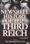 Newsreel History Of The Third Reich 7 - Newsreel History Of The Third Reich 7 - DVD