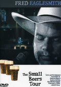 Eaglesmith,fred - Small Beers Tour - DVD