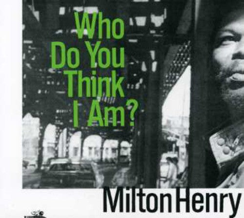 Henry,milton - Who Do You Think I Am - Music CD