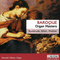 Buxtehude / Bohm / Walther / Gilbert - Baroque Organ Masters - Music CD