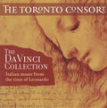 Toronto Consort - Da Vinci Collection: Italian Music From Time Of - Music CD