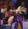 True Believers - In This Place - Music CD
