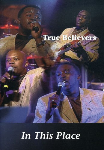 True Believers - In This Place - DVD