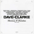 Clarke,dave - Remixes & Rarities 1992-2005 - Music CD