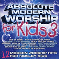 Absolute Modern Worship For Kids, Vol. 3 Music CD