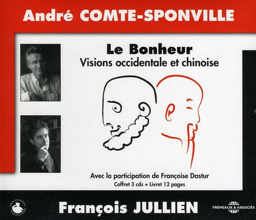 Sponville,andre Comte / Jullien,francois - Le Bonheur: Vision Occidentale Et Chinoise - Music CD