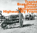 Williamson & Brandlmayr & Siew - Highway My Friend - Music CD