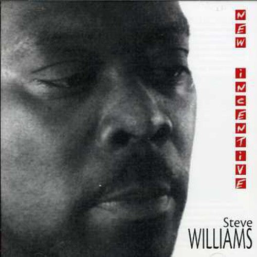 Williams,steve - New Incentive - Music CD