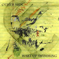 Other Men - Wake Up Swimming - Music CD