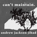 Jihad,andrew Jackson - Can't Maintain - Vinyl Record