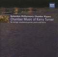 Turner / Rotterdam Philharmonic Chamber Players - Chamber Music Of Kerry Turner - Music CD
