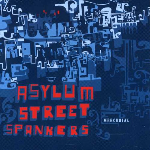 Asylum Street Spankers - Mercurial - Music CD