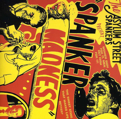 Asylum Street Spankers - Spanker Madness - Music CD