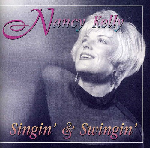 Kelly,nancy - Singin & Swingin - Music CD