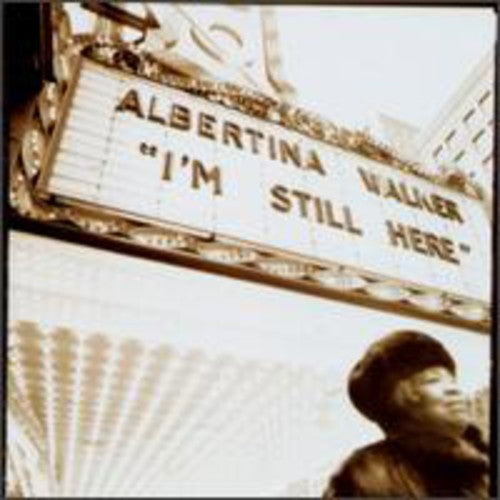 Walker,albertina - I'm Still Here - Music CD