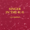 Pariah,johnny - Singer In The Rye - Music CD