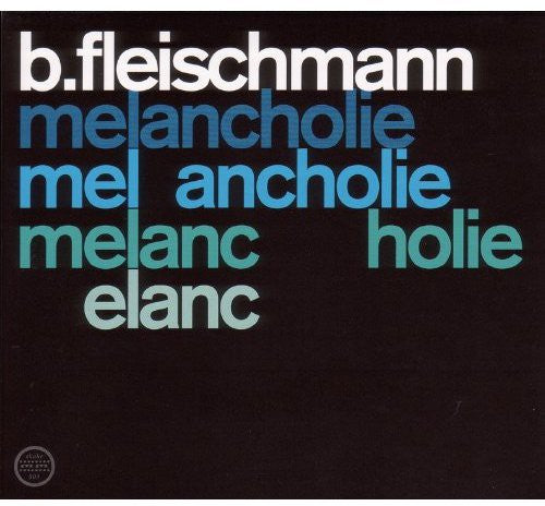 Fleischmann,b - Melancholie / Schubert: Live - Music CD