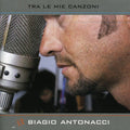 Antonacci,biagio - Tra Le Mie Canzoni - Music CD