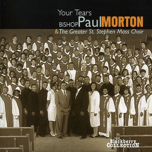 Morton,bishop Paul / Stephen Mass Choir - Your Tears - Music CD