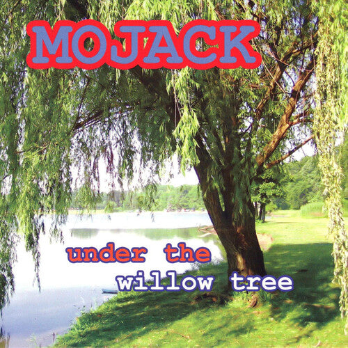 Mojack - Under The Willow Tree - Music CD