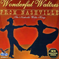 Wonderful Waltzes From Nashville / Various - Wonderful Waltzes From Nashville / Various - Music CD