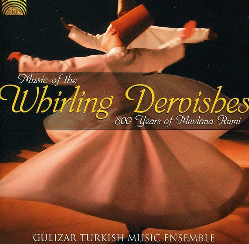 Gulizar Turkish Music Ensemble - Music Of The Whirling Dervishes - Music CD