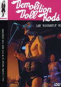 Demolition Doll Rods - Let Yourself Go (live In Madrid 2006) - DVD
