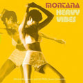 Montana - Heavy Vibes - Vinyl Record