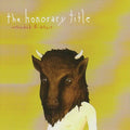 Honorary Title - Untouched & Intact - Music CD