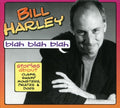 Harley,bill - Blah Blah Blah - Music CD