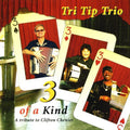 Tri Tip Trio - Three Of A Kind - Music CD