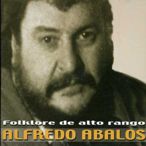 Abalos,alfredo - Folklore De Alto Rango - Music CD