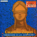 Cuarteto Zupay - Oracion A La Justicia - Music CD