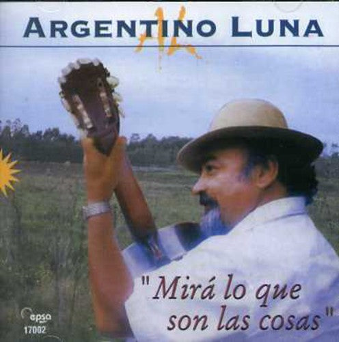 Luna Argentino - Mira Lo Que Son Las Cosas - Music CD