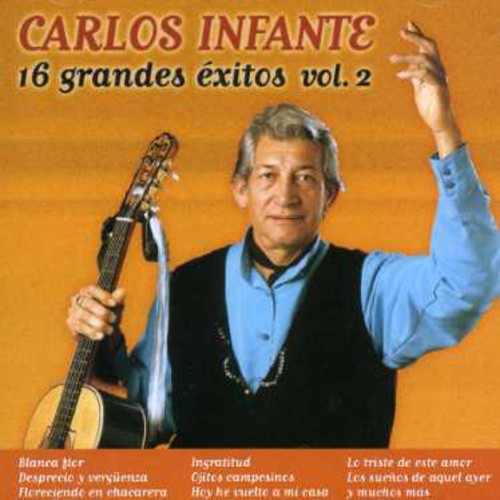 Infante,carlos - 16 Grandes Exitos 2 - Music CD