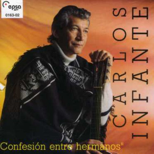 Infante,carlos - Confesion Entre Hermanos - Music CD