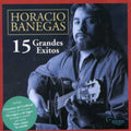 Banegas,horacio - 15 Grandes Exitos - Music CD