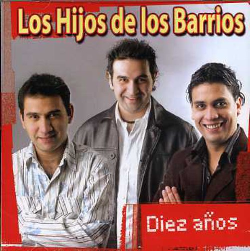 Hijos De Los Barrios - Diez Anos - Music CD