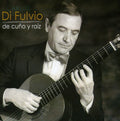 Di Fulvio,carlos - De Cuno Y Raiz - Music CD