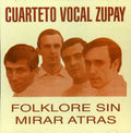 Cuarteto Zupay - Folklore Sin Mirar Atras - Music CD
