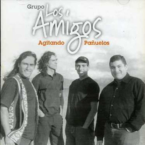 Grupo Los Amigos - Agitando Panuelos - Music CD