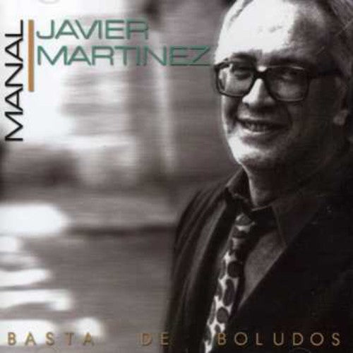 Martinez,javier - Basta De Boludos - Music CD