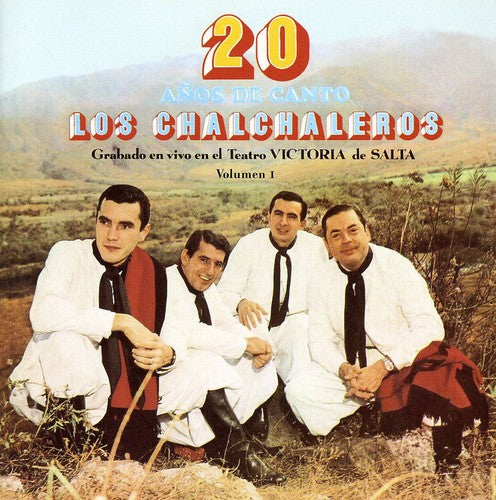 Chalchaleros - 20 Anos De Canto 1 - Music CD