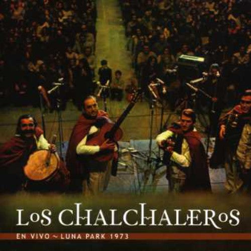Chalchaleros - En Vivo: Luna Park 1973 - Music CD