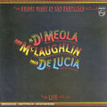 Di Meola/mclaughlin/de Lucia - Friday Night In San Francisco - Music CD