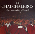 Chalchaleros - Noche Final - Music CD