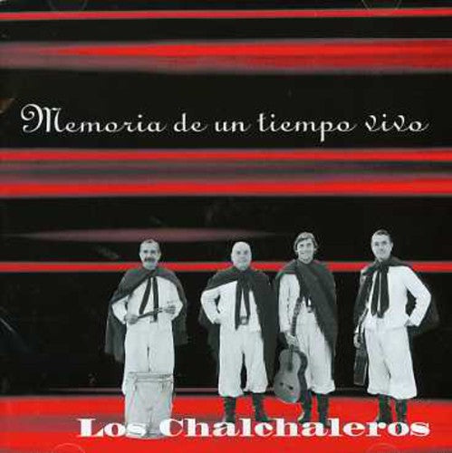 Chalchaleros - Memoria De Un Tiempo Vivo - Music CD