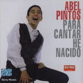 Pintos,abel - Para Cantar He Nacido - Music CD