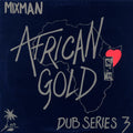 Mixman - Dub Series 3: African Gold (orig. press) Vinyl Record