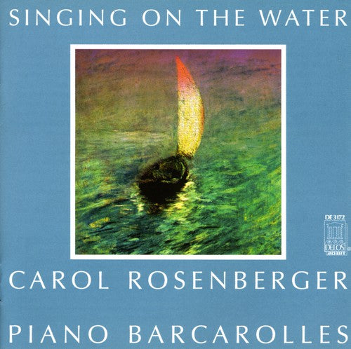 Rosenberger,carol / Piano Barcarolles - Singing On Water - Music CD